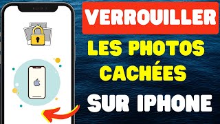 Comment verrouiller des photos cachées sur iPhone [upl. by Nonah637]