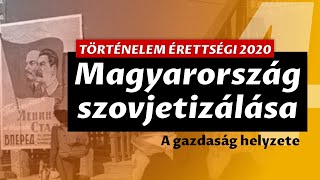 TÖRTÉNELEM ÉRETTSÉGI 2020 Magyarország szovjetizálása 47 [upl. by Cleo897]