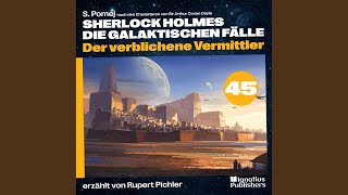 Kapitel 31  Der verblichene Vermittler Sherlock Holmes  Die galaktischen Fälle Folge 45 [upl. by Boatwright569]