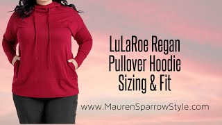 LuLaRoe Regan Sizing Review  Fit amp feel of this new pullover hoodie especially for plussize [upl. by Eymaj]