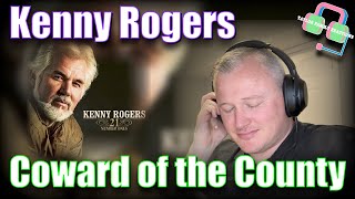 KENNY ROGERS  Coward of the County COUNTRY MUSIC REACTION [upl. by Claudius377]