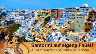 AIDA Kreuzfahrt östliches Mittelmeer Santorini Landgang 1 [upl. by Read986]