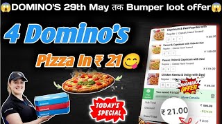 4 DOMINOS PIZZA in ₹21 😋🍕🔥Dominos pizza offerDominos pizza offers for todaydominos coupon code [upl. by Eudosia]