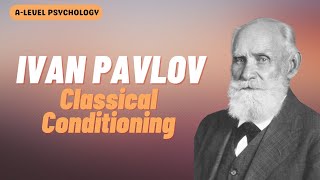 Classical Conditioning amp Ivan Pavlov  Behaviourist Approach  AQA Psychology  Alevel [upl. by Oirretna]