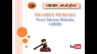 Ticari Temsilci Ticaret Hukuku amp Ticari İşletme Hukuku [upl. by Kirk]