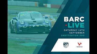 BARC LIVE  Snetterton 300  September 14th 2024 [upl. by Worra]