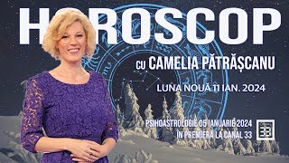 LUNA NOUĂ 11 IAN 2024  HOROSCOP CU CAMELIA PĂTRĂȘCANU [upl. by Pich]