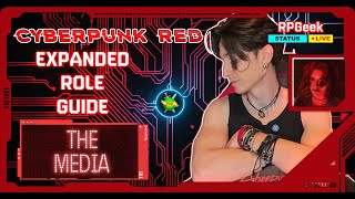 Cyberpunk Red Expanded Role Guide The Media Lore amp Rules [upl. by Thun743]