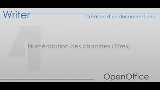 OpenOffice Writer  Partie 4  Numérotation des chapitres Titres [upl. by Ariel]