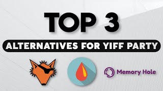 TOP 3 ALTERNATIVES FOR YIFF PARTY [upl. by Latt993]