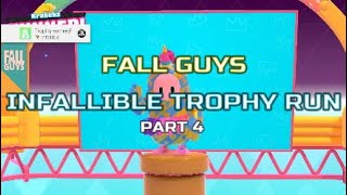 Fall Guys  Infallible Trophy Run  Winning 5 consecutive Games Part 4 [upl. by Sidney]