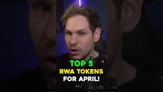 Top 5 RWA Tokens for April shorts [upl. by Jecho368]