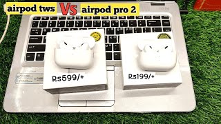 Airpod Pro 2 Vs Airpod Pro Tws Unbox  Airpod Pro 2 Anc Unbox Video  Full Unboxing amp Review Only On [upl. by Ethelstan286]