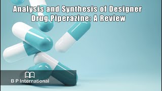 Analysis and Synthesis of Designer Drug Piperazine A Review [upl. by Helbonna84]