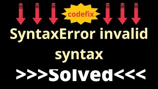 quotDebugging 101 How to Fix SyntaxError Invalid Syntax on Pythonquot [upl. by Marvin]