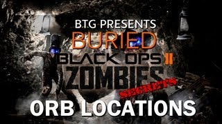 Black Ops 2 Buried  ALL ORB LOCATIONS [upl. by Broek420]