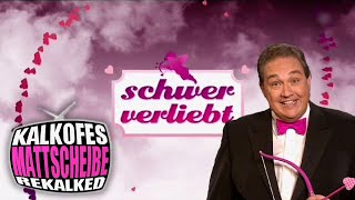 SCHWER VORGEFÜHRT STATT SCHWER VERLIEBT  Kalkofes Mattscheibe  KalkTV [upl. by Mingche]