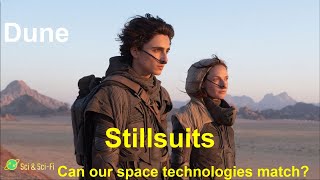 Dune  Stillsuits  can our space technologies match [upl. by Kendra505]