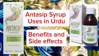 Antasip Syrup Uses in Urdu  Benefits and Side Effects [upl. by Ardnos]