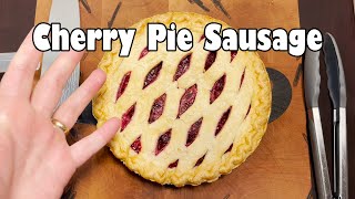 Cherry Pie Sausage [upl. by Filippa570]