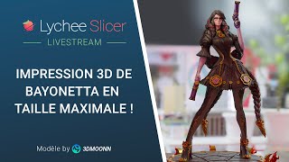 Live  Bayonetta en impression 3D en taille max avec Lychee Slicer [upl. by Elissa]