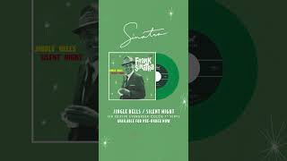 Frank Sinatra’s “Jingle Bells”  “Silent Night” on festive evergreen vinyl Preorder now 🎄 [upl. by Lemra]