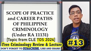 TOS Topic SCOPE OF CRIMINOLOGY AND CAREER PATHS  Criminology Review amp Lecture 13 [upl. by Tobey]