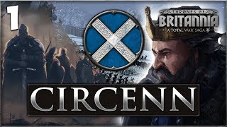 ARISE SONS OF SCOTLAND Total War Saga Thrones of Britannia  Circenn Campaign 1 [upl. by Suryc]