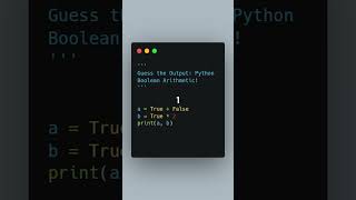 Guess the Output Python Boolean Arithmetic 2024 shorts [upl. by Mora]