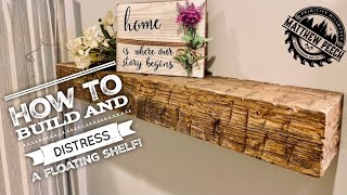 EASY DISTRESSED FLOATING SHELF  For less than 20 Woodworking Side Hustle [upl. by Eisyak]