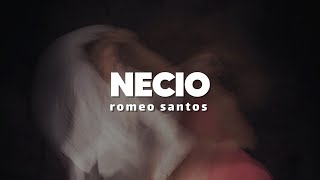 Romeo Santos  Necio ft Santana  Letra [upl. by Judi]