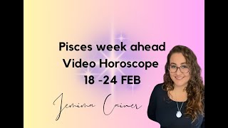 Pisces Horoscope 18  24 Feb 2024 [upl. by Notxam560]