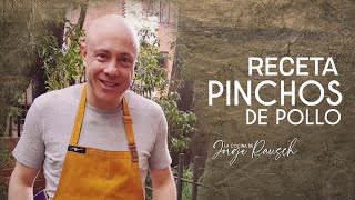 Cómo hacer pinchos de pollo l Jorge Rausch [upl. by Hsiwhem]