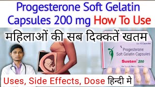 susten 200 tablet during pregnancy  progesterone soft gelatin capsules 200 mg how to use [upl. by Still]