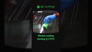 quotWater Repellent amp UV Protection IGL Window Coating for SmudgeFree Shinequot [upl. by Dleifyar]