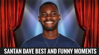 SANTAN DAVE BEST AND FUNNY MOMENTS COMPILATION PART 2 [upl. by Eberto]