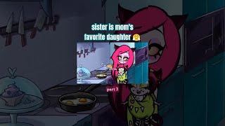 La hermana es la hija favorita de mamá 😤 parte 3 shortsfeed animación gracioso [upl. by Eiboj]