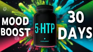 Trying 5HTP for 30 Days Can It Make You Happier [upl. by Adelpho]