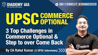 3 Top Challenges in Commerce Optional  UPSC IRMS Commerce amp Accountancy Optional by CA Rahul Kumar [upl. by Nayek972]