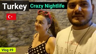 Turkey 🇹🇷 Craziest Nightlife  Must watch [upl. by Hanny490]