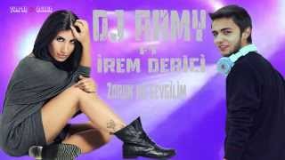 Dj Army Ft İrem DericiZorun Ne Sevgilim Remix [upl. by Wall542]