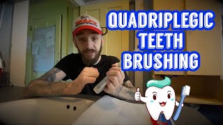 QUADRIPLEGIC HOW I BRUSH MY TEETH WITH NO HAND FUNCTION [upl. by Sitsuj]