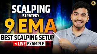 9 EMA Scalping Strategy Best Scalping Setup with Live Example [upl. by Lachance147]