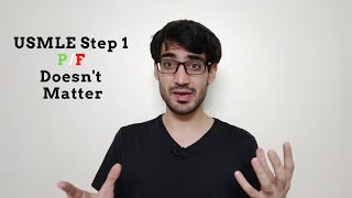 Why USMLE Step 1 PASSFAIL Doesnt Matter [upl. by Graf]