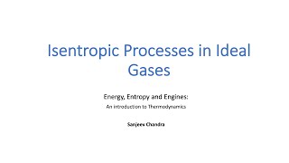 6 4 Isentropic Processes in Ideal Gases [upl. by Anivas]