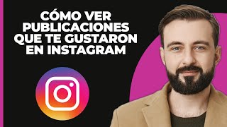 Cómo Ver las Publicaciones que te Gustaron en Instagram [upl. by Cailean]