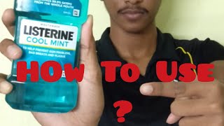 How To Use Listerine Mouthwash हिन्दी मे  LOCHAN NATH [upl. by Jae]