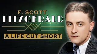 F Scott Fitzgerald  A Troubled Life Cut Short  Documentary [upl. by Ydnes]