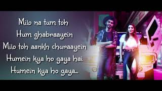 Milo Na Tum Full Song With Lyrics ▪ Gajendra Verma Ft Tina Ahuja [upl. by Vale]