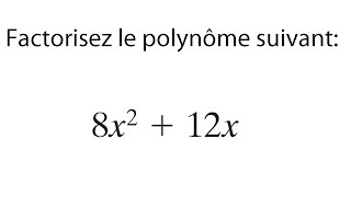 Exercice 5 factorisation polynôme  Mise en évidence simple  Mathématiques secondaire 3 [upl. by Ramma653]